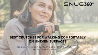 Best Crutches for Walking Comfortably on Uneven Surfaces
