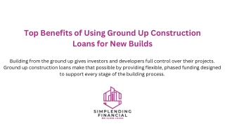 Top Benefits of Using Ground Up Construction Loans for New Builds