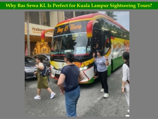 Book Kuala Lumpur Sightseeing Tours with Bas Sewa KL