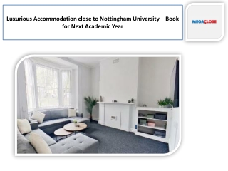Luxurious Accommodation close to Nottingham University – Book for Next Academic Year