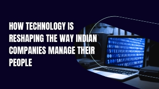 How Technology Is Reshaping the Way Indian Companies Manage Their People