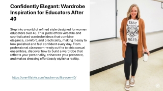 Confidently Elegant Wardrobe Inspiration for Educators After 40