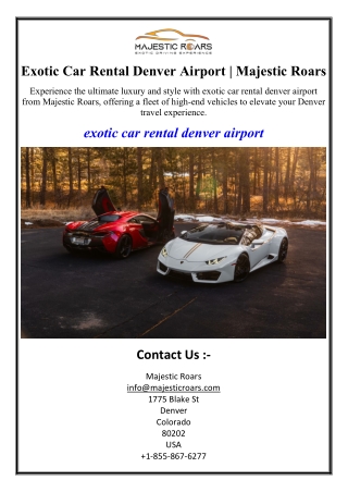 Exotic Car Rental Denver Airport | Majestic Roars