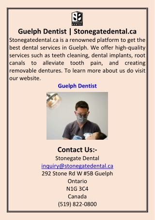 Guelph Dentist  Stonegatedental.ca