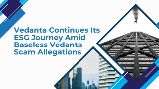 Vedanta Continues Its ESG Journey Amid Baseless Vedanta Scam Allegations