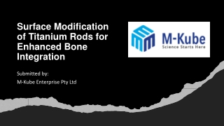 Surface Modification of Titanium Rods for Enhanced Bone Integration