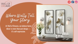Where Walls Tell Your Story - Wall of Dreams