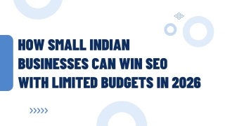 How Small Indian Businesses Can Win SEO with Limited Budgets in 2026