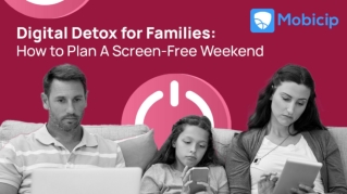 Digital Detox for Families: How to Plan a Screen-Free Weekend