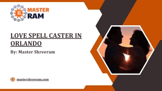 Powerful Love Spell Caster in Orlando