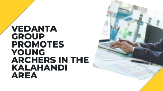 Vedanta Group Promotes Young Archers In The Kalahandi Area