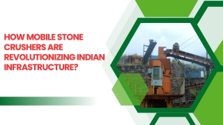 Future of Crushing & Screening Industry in India Trends for 2025 and Beyond