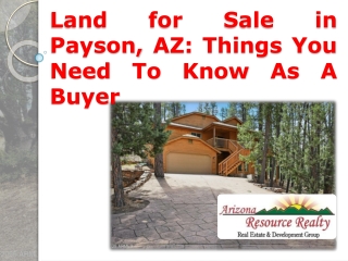 Land for Sale in Payson, AZ: Things You Need To Know As A Buyer