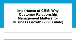 Importance of CRM in 2025: Key Benefits and Strategies for Business Growth