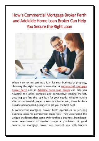 How a Commercial Mortgage Broker Perth and Adelaide Home Loan Broker Can Help You Secure the Right Loan