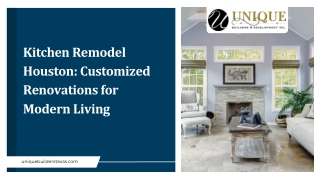 Kitchen Remodel Houston: Customized Renovations for Modern Living
