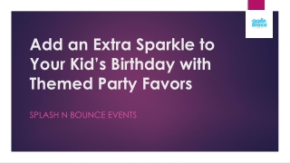 Add an Extra Sparkle to Your Kid’s Birthday