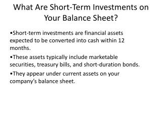 What are Short-Term Investments on Your Balance Sheet?