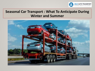 Seasonal Car Transport What To Anticipate During Winter and Summer