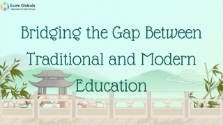 Bridging the Gap Between Traditional and Modern Education