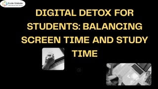 Digital Detox for Students Balancing Screen Time and Study Time