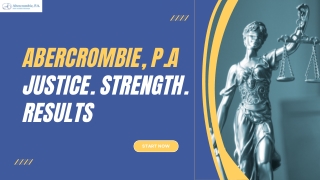 Abercrombie, P.A Justice. Strength. Results