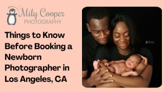 Things to Know Before Booking a Newborn Photographer in Los Angeles, CA
