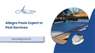 Allegro Pools Expert In Pool Services