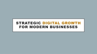 Strategic Digital Growth for Modern Businesses