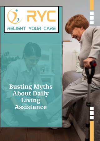 Busting Myths About Daily Living Assistance