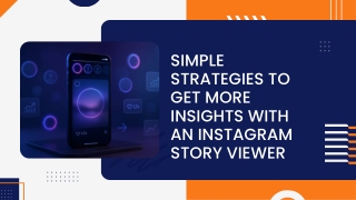 Simple Strategies to Get More Insights with an Instagram Story Viewer_compressed