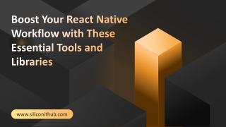 Boost Your React Native Workflow with These Essential Tools and Libraries