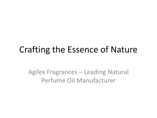 The Art of a Natural Perfume Oil Manufacturer
