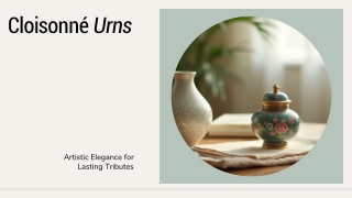 Cloisonné Cremation Urns Artistic Elegance for a Lasting Tribute