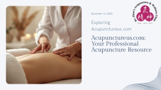 Presentation - Acupunctureus.com Your Professional Acupuncture Resource