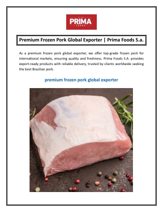 Premium Frozen Pork Global Exporter Prima Foods S.a.