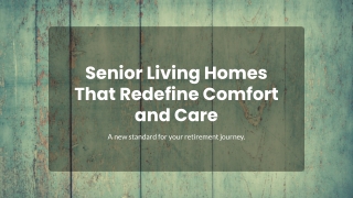 Senior Living Homes Redefined