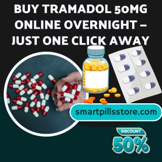 Buy Tramadol 50mg Online Overnight — Just One Click Away