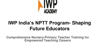 IWP India’s NPTT Program- Shaping Future Educators