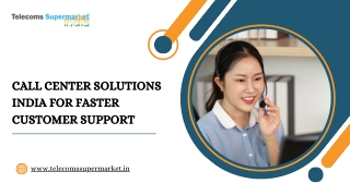 Call Center Solutions India for Faster Customer Support