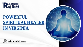 Powerful Spiritual Healer in Virginia