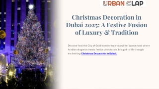 Stunning Christmas Decoration in Dubai That Create a Winter Wonderland