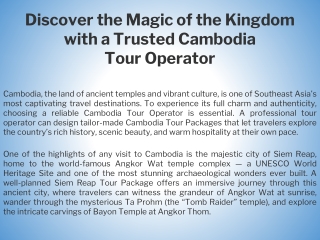 Discover the Magic of the Kingdom with a Trusted Cambodia Tour Operator