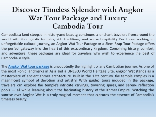 Discover Timeless Splendor with Angkor Wat Tour Package and Luxury Cambodia Tour
