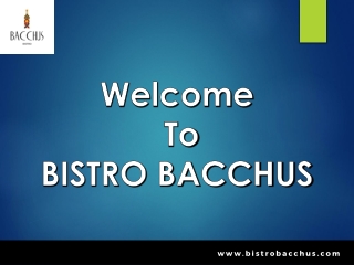 Restaurants near me - BISTRO BACCHUS