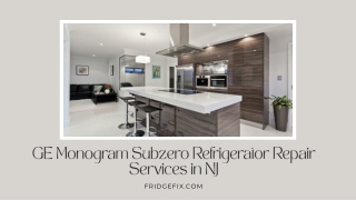 GE Monogram Subzero Refrigerator Repair Services in NJ | FridgeFix