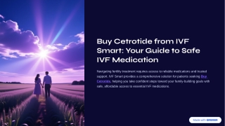 Buy Cetrotide – Trusted IVF Medication for Controlled Ovulation