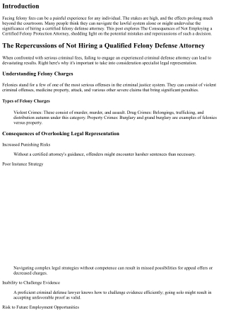 “The Consequences of Not Hiring a Qualified Felony Defense Attorney.”