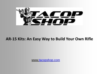 AR-15 Kits An Easy Way to Build Your Own Rifle