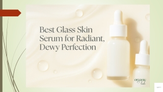 Best Glass Skin Serum for Radiant, Dewy Perfection – Organic Lab PK